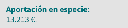 Aportación en especie: 13 213   