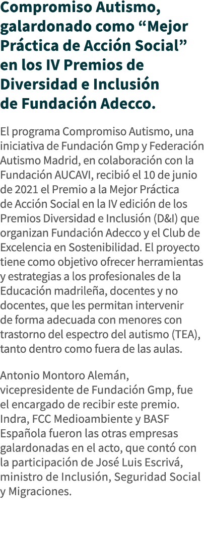 Compromiso Autismo, galardonado como  Mejor Práctica de Acción Social  en los IV Premios de Diversidad e Inclusión de   