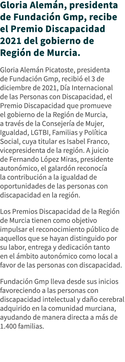 Gloria Alemán, presidenta de Fundación Gmp, recibe el Premio Discapacidad 2021 del gobierno de Región de Murcia  Glor   