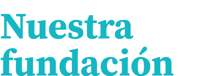 Nuestra fundación