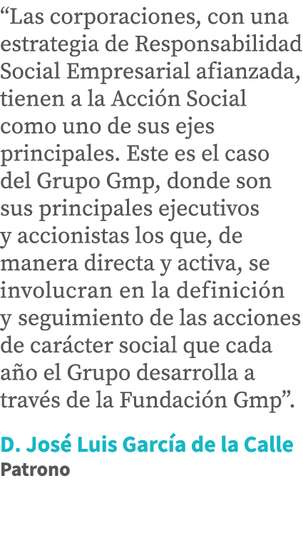  Las corporaciones, con una estrategia de Responsabilidad Social Empresarial afianzada, tienen a la Acción Social com   