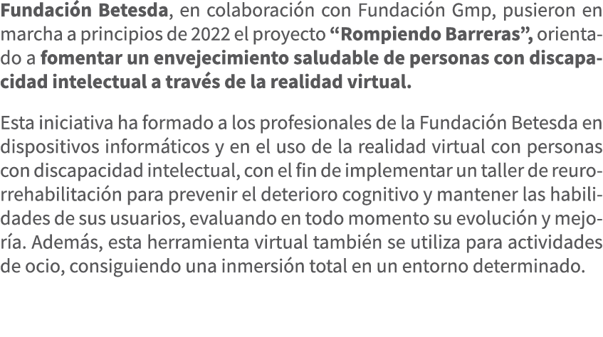 Fundaci n Betesda, en colaboraci n con Fundaci n Gmp, pusieron en marcha a principios de 2022 el proyecto “Rompiendo ...