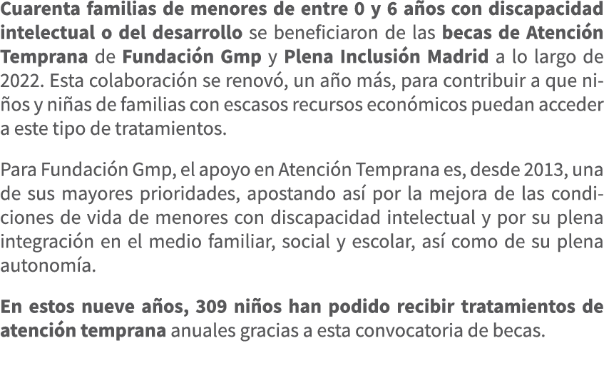 Cuarenta familias de menores de entre 0 y 6 a os con discapacidad intelectual o del desarrollo se beneficiaron de las...