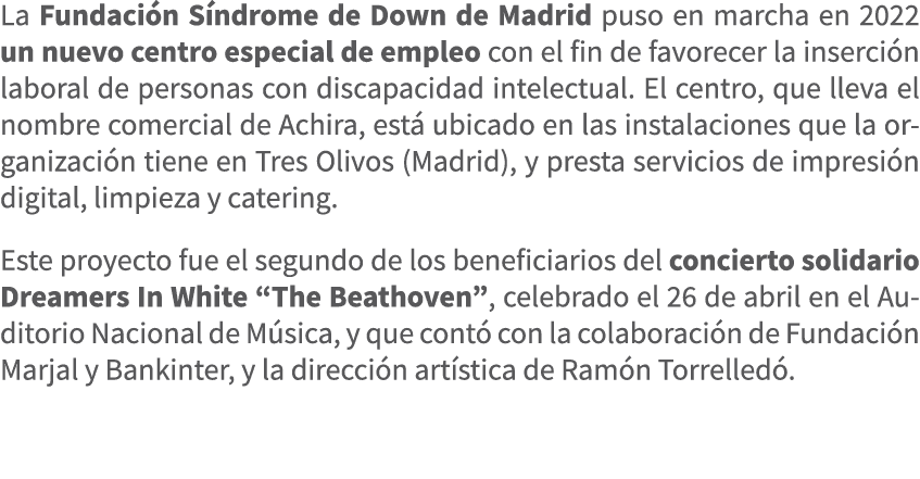 La Fundaci n S ndrome de Down de Madrid puso en marcha en 2022 un nuevo centro especial de empleo con el fin de favor...