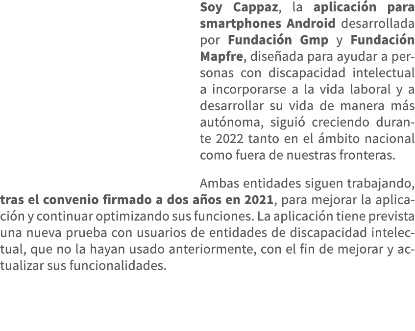 Soy Cappaz, la aplicaci n para smartphones Android desarrollada por Fundaci n Gmp y Fundaci n Mapfre, dise ada para a...