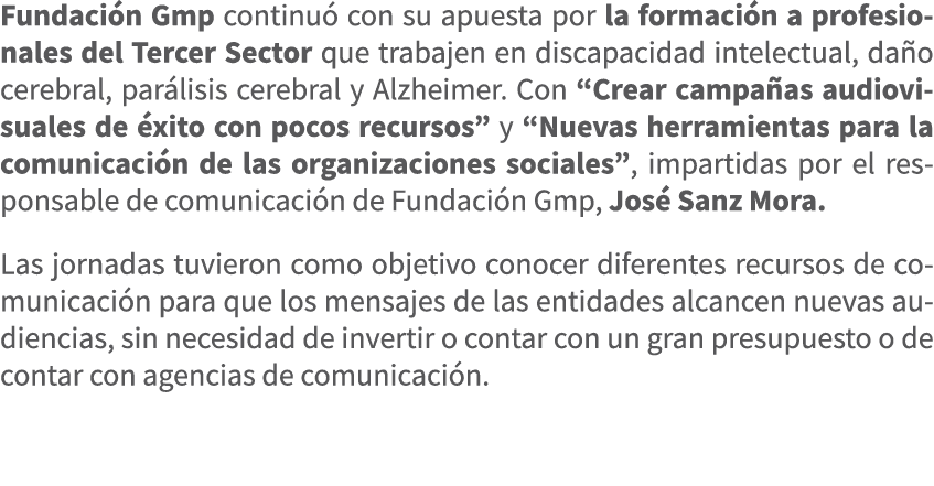 Fundaci n Gmp continu con su apuesta por la formaci n a profesionales del Tercer Sector que trabajen en discapacidad...