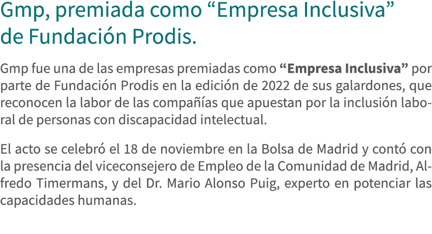Gmp, premiada como “Empresa Inclusiva” de Fundaci n Prodis. Gmp fue una de las empresas premiadas como “Empresa Inclu...