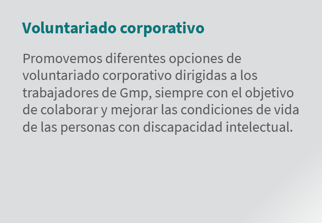 Voluntariado corporativo Promovemos diferentes opciones de voluntariado corporativo dirigidas a los trabajadores de G...