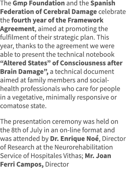 The Gmp Foundation and the Spanish Federation of Cerebral Damage celebrate the fourth year of the Framework Agreement   