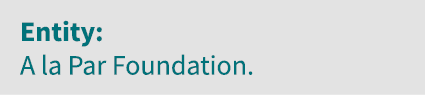 Entity: A la Par Foundation 