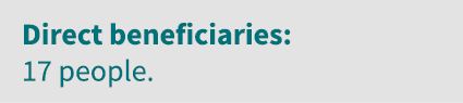 Direct beneficiaries: 17 people 