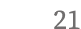 21