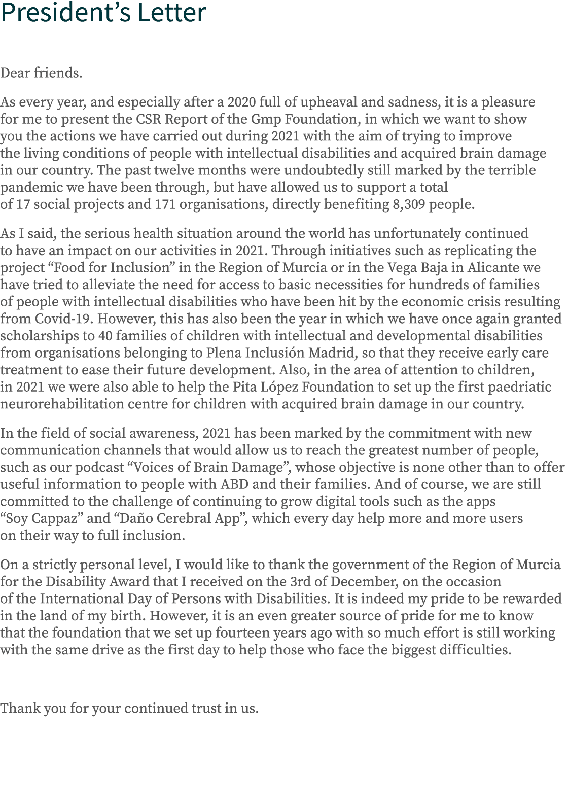 President s Letter Dear friends  As every year, and especially after a 2020 full of upheaval and sadness, it is a ple   