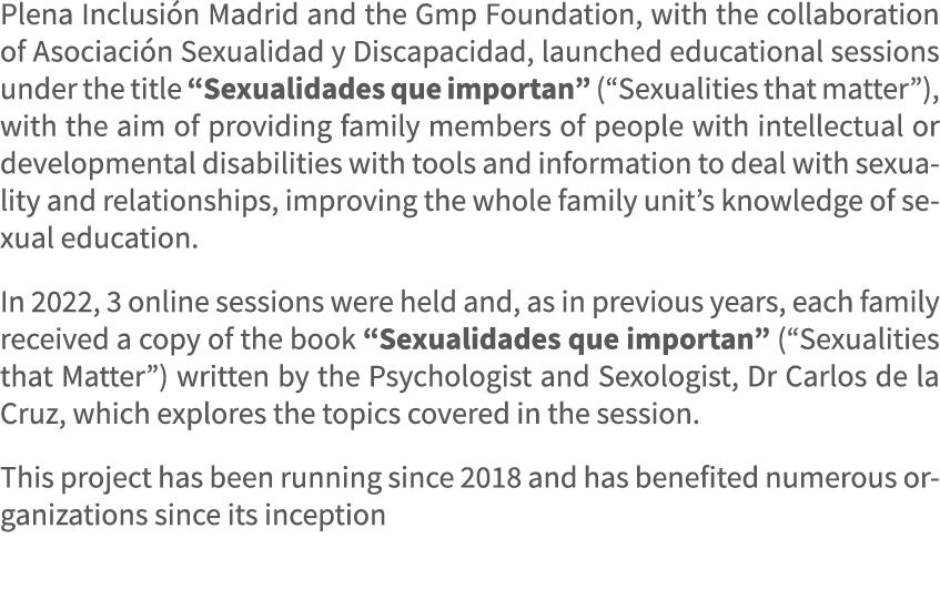 Plena Inclusi n Madrid and the Gmp Foundation, with the collaboration of Asociaci n Sexualidad y Discapacidad, launch...