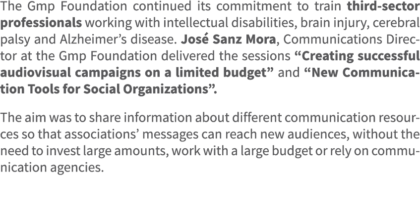 The Gmp Foundation continued its commitment to train third sector professionals working with intellectual disabilitie...