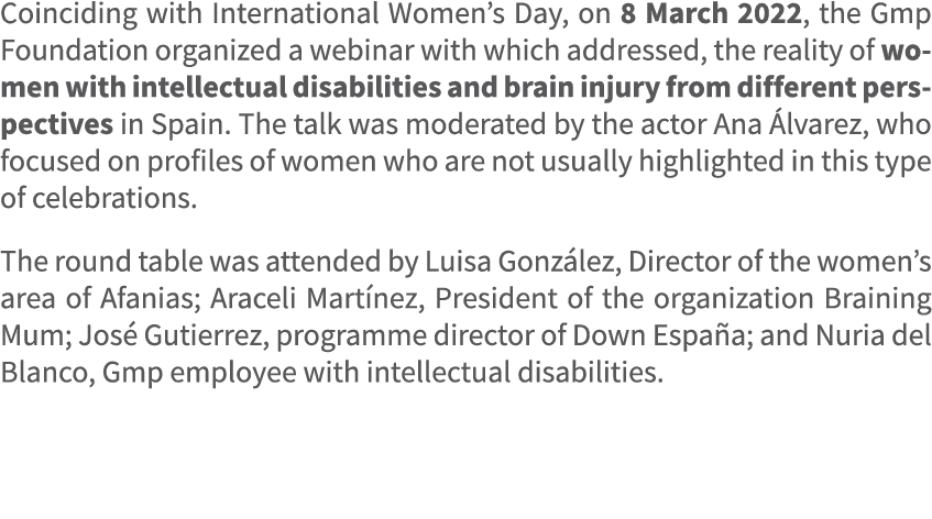 Coinciding with International Women’s Day, on 8 March 2022, the Gmp Foundation organized a webinar with which address...