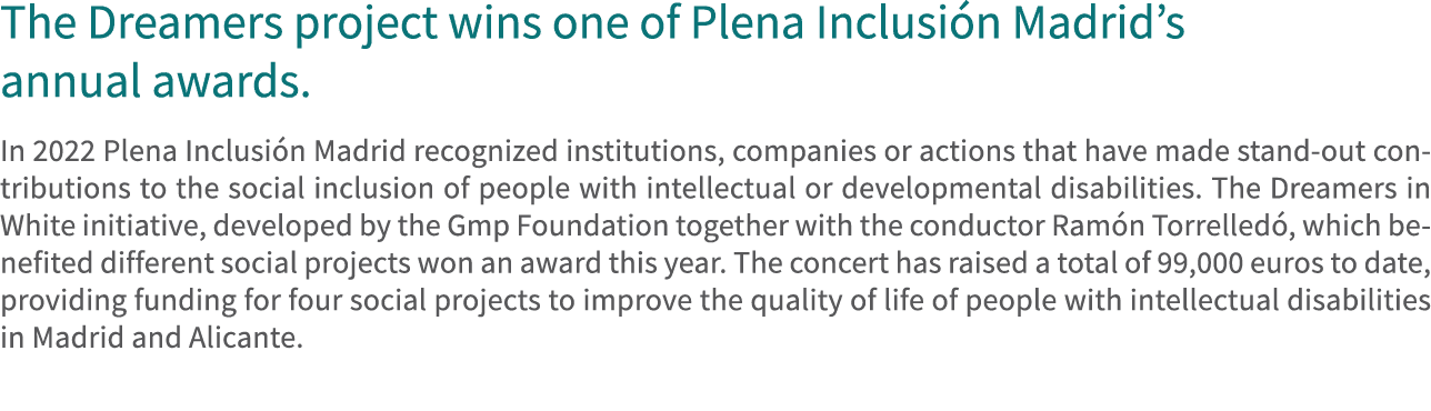The Dreamers project wins one of Plena Inclusi n Madrid’s annual awards. In 2022 Plena Inclusi n Madrid recognized in...