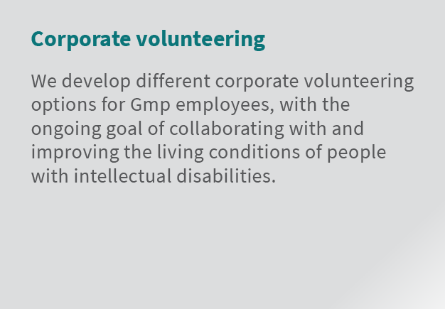 Corporate volunteering We develop different corporate volunteering options for Gmp employees, with the ongoing goal o...