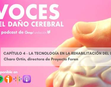 Ya disponible el cuarto capÃtulo de ¨Voces del Daño Cerebral¨ dedicado a la tecnologÃa en la rehabilitación del DCA