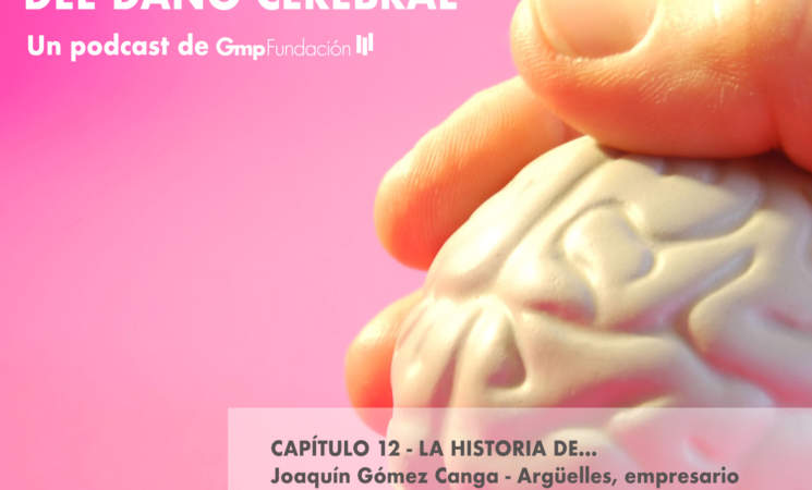 Podcast ¨Voces del Daño Cerebral¨ - Capítulo 12